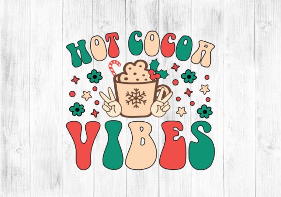 Hot Cocoa Vibes - Retro Christmas SVG