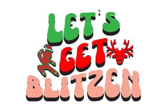 Let s Get Blitzen Retro Christmas Svg