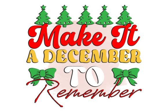 Retro Christmas Svg Design,Make It a Dec