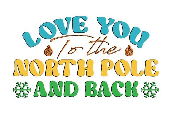 Retro Christmas SVG,Love You to the Nort