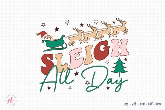 Sleigh All Day Retro Christmas SVG Review
